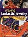 Book Making Fantastic Jewelry