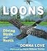 Loons: Diving Birds of the North