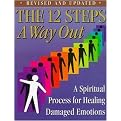 The 12 Steps (A Way Out A Spiritual Process for Healing Damaged Emotions) (Revised) (Paperback)