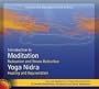 Meditation and Yoga Nidra (Relaxation and Stress Reduction, Healing and Rejuvenation)