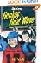 Hockey Heat Wave (Lorimer Sports Stories)