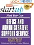Start Your Own Office and Administrative Support Service (Start Your Own Office & Administrative Support Service)