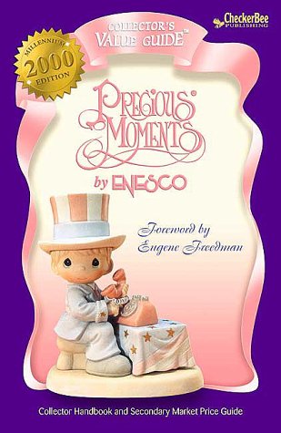 PRECIOUS MOMENTS by Enesco 2000 Collector's Value Guide