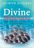 Divine mathematics : a Biblical perspective on investing in God's kingdom