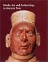 Moche Art and Archaeology in Ancient Peru (Studies in the History of Art Series)