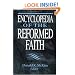 Encyclopedia of the Reformed Faith