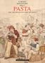 Il Museo Immaginario Della Pasta =: The "Musee Imaginaire" of Pasta
