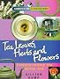 Tea Leaves, Herbs and Flowers: Fortune-telling the Gypsy Way (Elements of the Extraordinary)