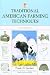 Traditional American Farming Techniques, 2nd