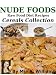 Books : Nude Foods Raw Food Diet Recipes Cereals Collection