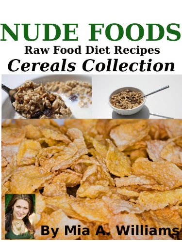 Nude Foods Raw Food Diet Recipes Cereals Collection