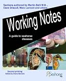 A Guide to Seahorse Diseases: v. 1: Working Notes: 2