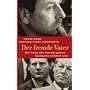 Der fremde Vater: Der Sohn des Kanzlerspions Guillaume erinnert sich