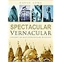 Spectacular Vernacular: London's 100 Most Extraordinary Buildings