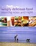 Simply Delicious Food for Morning, Noon and Night