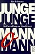 Junge, Junge - Mann, o Mann - Die Entwicklung zur M�nnlichkeit
