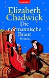 Die normannische Braut - Elizabeth Chadwick