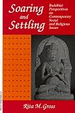 Soaring and Settling: Buddhist Perspectives on Contemporary Social and Religious Issues
