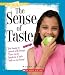 The Sense of Taste (New True Books)