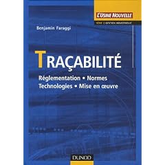 Tra�abilit� : R�glementation Normes Technologies Mise en oeuvre