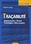 Tra�abilit� : R�glementation Normes Technologies Mise en oeuvre