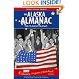 The Alaska Almanac: Facts about Alaska by Nancy Gates