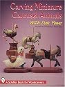 Carving Miniature Carousel Animals With Dale Power (Schiffer Book for Woodcarvers)