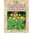 Wildflower Gardening Step by Step to Growing Success (Crowood Gardening Guides) by  Yvonne Rees