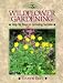 Wildflower Gardening Step by Step to Growing Success (Crowood Gardening Guides)