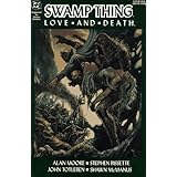 Swamp Thing Vol. 2: Love and Death ~ Alan Moore