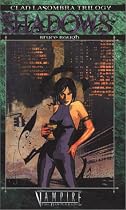 Clan Lasombra Trilogy: Shadows