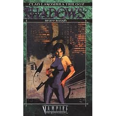 Shadows: 2 (Clan Novel Trilogy: Lasombra)