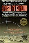 Crash at Corona: The U.S. Military Retrieval and Cover-Up of a UFO