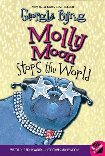 Cover of Molly Moon Stops the World (Molly Moon)