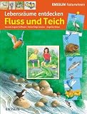 Produkt-Bild: Ensslin Naturwissen - Lebensr&auml;ume entdecken. Fluss und Teich
