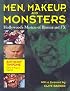 Men, Makeup & Monsters: Hollywood's Masters of Illusion and FX