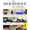 A Moment in Time: The Millennium Celebrated Around the Globe by HarperCollins UK