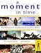 A Moment in Time: The Millennium Celebrated Around the Globe (Millennium)