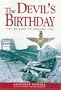 The Devil's Birthday: The Bridges to Arnhem 1944