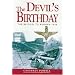 The Devil's Birthday: The Bridges to Arnhem 1944
