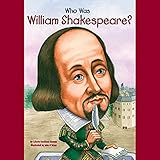 Who Was William Shakespeare? Who Was William Shakespeare?