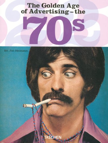 The Golden Age of Advertising - The 70s