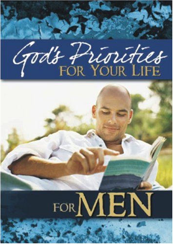 God's Priorities for Your Life for Men