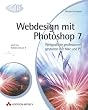 Webdesign mit Photoshop 7 . Webgrafiken professionell gestalten mit Mac und PC