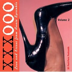 Xxxooo: Love and Kisses from Annie Sprinkle: Love and Kisses from Annie Sprinkle: 30 Post-porn Postcards Vol 2