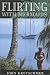 Book Flirting With Mermaids: The Unpredictable Life of a Sailboat Delivery Skipper