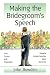 Making the Bridegroom's Speech: Etiquette;Jokes;Sample Speeches;One-liners (Things That Really Matter): Etiquette;Jokes;Sample Speeches;One-liners (Things That Really Matter)