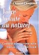 Votre beaut� au naturel