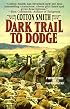 Dark Trail to Dodge