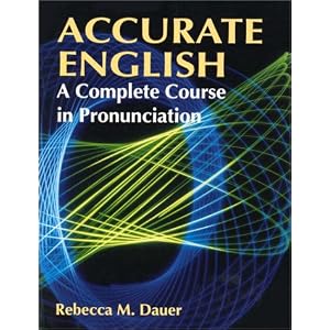 Accurate English: A Complete Course in Pronunciation